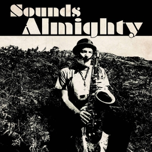 Birchall, Nat – Sounds Almighty