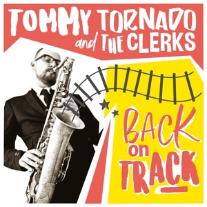 Tornado, Tommy -& the Clerks- – Back On Track