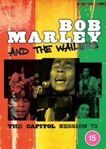 Bob Marley & the Wailers – The Capitol Session '73