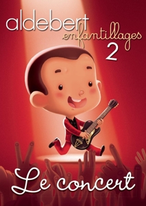Aldebert – Enfantillages 2 - Le Concert