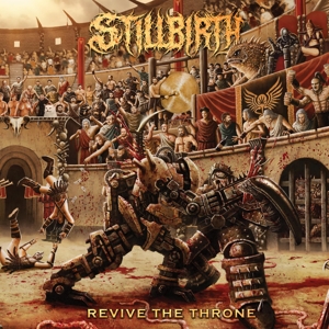 Stillbirth – Revive the Throne
