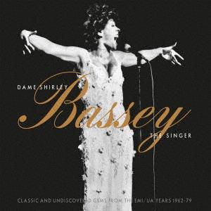 Bassey, Dame Shirley – Dame Shirley Bassey the Singer (Classic and Undiscovered Gems From the Emi/Ua)