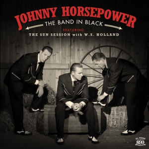 Horsepower, Johnny – The Band In Black