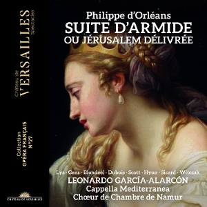 Cappella Mediterranea – Philippe D'orleans: Suite D'armide Ou Jerusalem Delivree