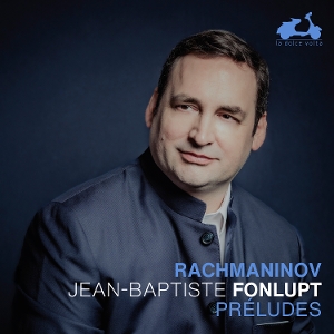 Fonlupt, Jean-Baptiste – Rachmaninov: Preludes