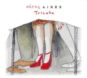 Otros Aires – Tricota