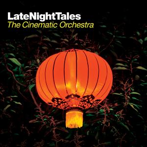 Cinematic Orchestra – Late Night Tales