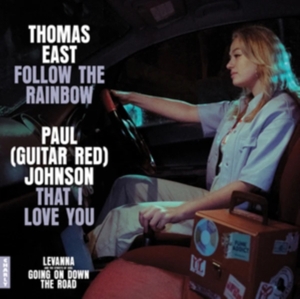 East, Thomas & Paul Johnson – 7-Follow the Rainbow / That I Love You