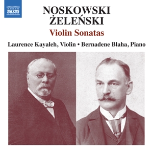 Blaha, Bernadene – Noskowski & Zelenski: Violin Sonatas