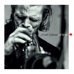Baker, Chet – Shine