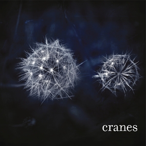 Cranes – Cranes
