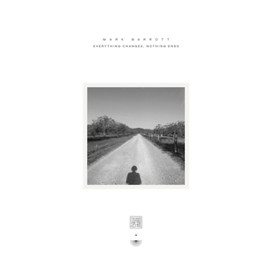 Barrott, Mark – Everything Changes, Nothing Ends