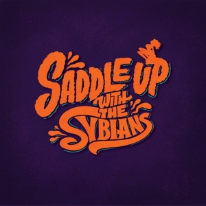 Sybians – Saddle Up With the Sybians