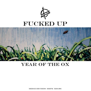 Fucked Up – Year of the Ox