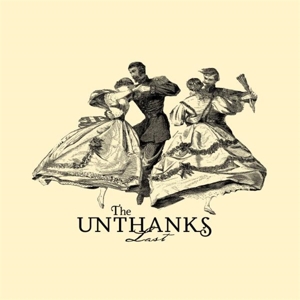 Unthanks – Last