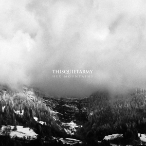 Thisquietarmy – Hex Mountains