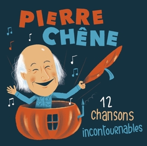 Chene, Pierre – 12 Chansons Incontournables