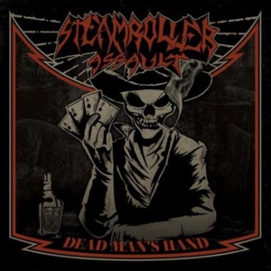 Steamroller Assault – Dead Man's Hand