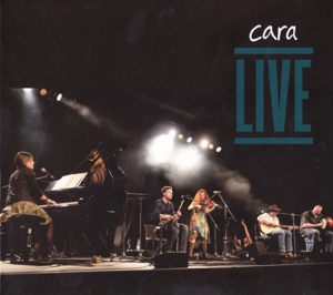 Cara – Live