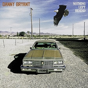 Bryant, Danny – Nothing Left Behind