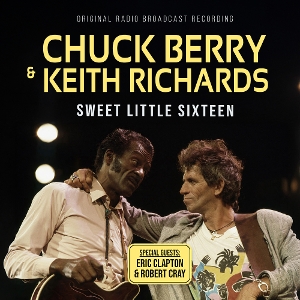 Berry, Chuck & Keith Richards – Sweet Little Sixteen