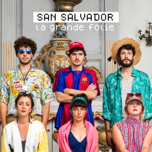 San Salvador – La Grande Folie