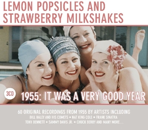 V/A – Lemon Popsicles & Strawberry Milkshakes 1955: It Was a Very Good Year