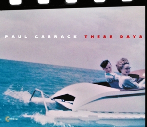 Carrack, Paul – These Days