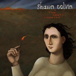 Colvin, Shawn – A Few Small Repairs