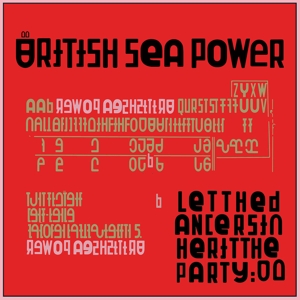 British Sea Power – Let the Dancers Inherit the Party