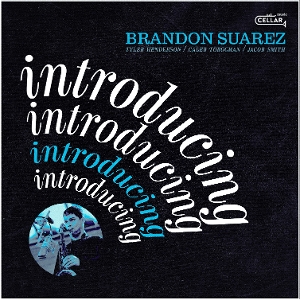 Suarez, Brandon – Introducing