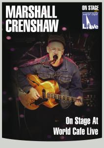 Crenshaw, Marshall – World Cafe Live