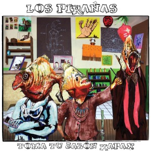 Los Piranas – Toma Tu Jabon Kapax