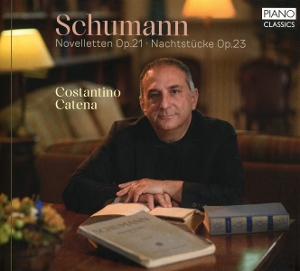 Catena, Costantino – Schumann: Novelletten Op.21, Nachtstucke Op.23