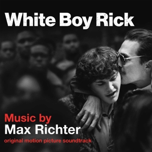Max Richter – White Boy Rick