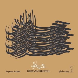 Soltani, Peyman – Khayyam Recitals