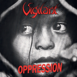 Vigilant – Oppression/Dramatic Surge