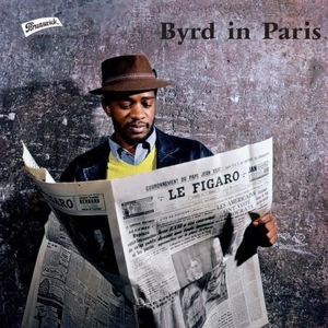 Byrd, Donald – Byrd In Paris