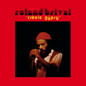Brival, Roland – Creole Gypsy