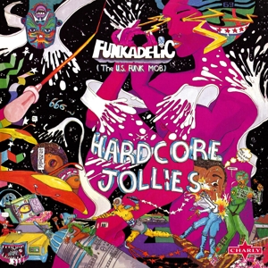 Funkadelic – Hardcore Jollies