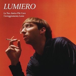 Lumiero – 7-La Tua Amica Piu Cara