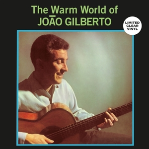 Gilberto, Joao – Warm World of Joao Gilberto