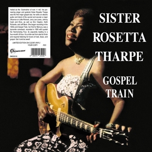 Tharpe, Sister Rosetta – Gospel Train