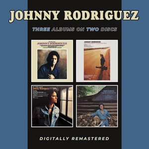 Rodriquez, Johnny – Introducing Johnny Rodriguez/All I Ever Meant To Do Was Sing/My Third Album/Songs About Ladies and Love
