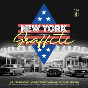 V/A – New York Graffiti - 1619-1750 Broadway: an Independent American Pop Story 1958-1968