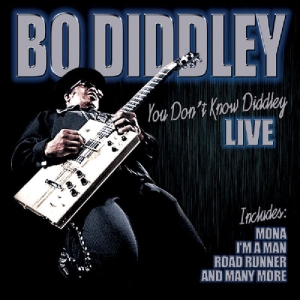 Diddley, Bo – You Don't Know Diddley