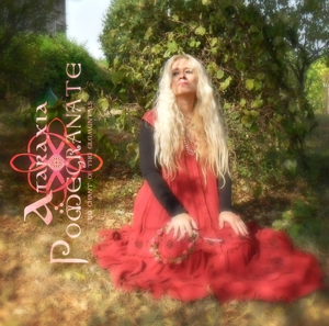 Ataraxia – Pomegranate -the Chant of the Elementals