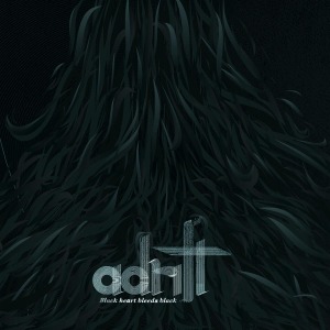 Adrift – Black Heart Bleeds Black