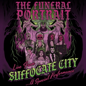 Funeral Portrait – Live From Suffocate City