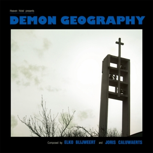 Blijweert, Elko & Joris Caluwaerts – Demon Geography
